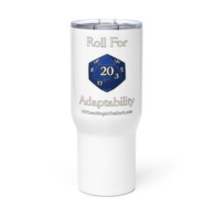 Roll For Adaptability - Travel mug with a handle