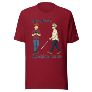Cane First. Questions Later. T-Shirt - Image 2