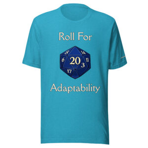 Roll for Adaptability T-Shirt - Image 13