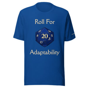 Roll for Adaptability T-Shirt - Image 8